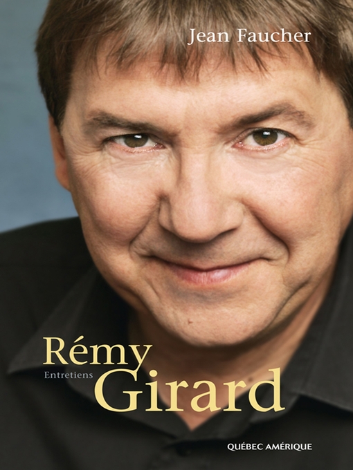 Title details for Rémy Girard by Jean Faucher - Available